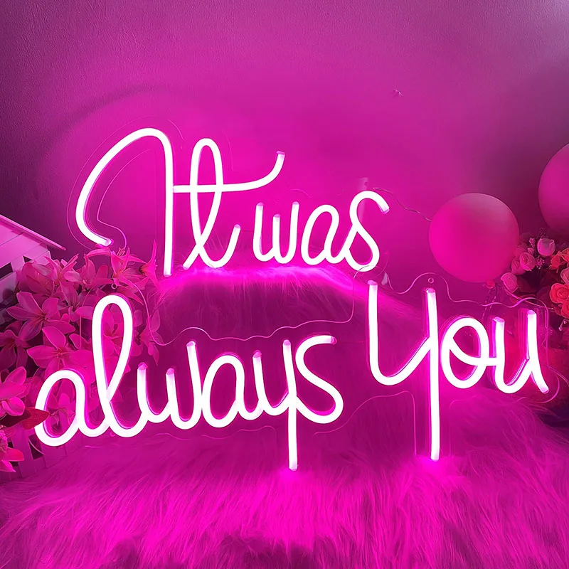 Неоновая вывеска it was always you